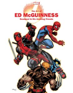 Marvel Monograph: The Art of Ed McGuinness Deadpool & His Amazing Friends