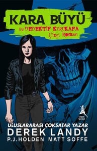 Kara Büyü - Bir Dedektif Kurukafa Çizgi Romanı