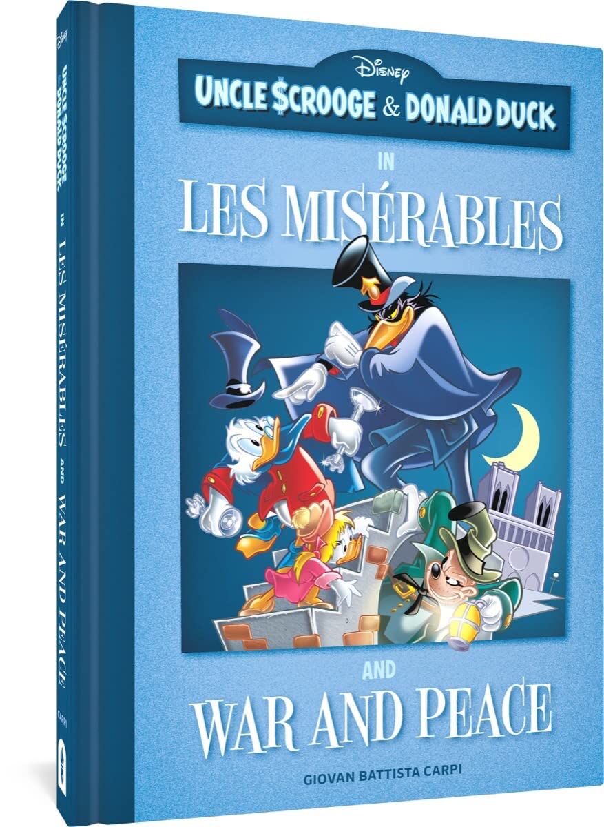 Uncle Scrooge and Donald Duck in Les Miserables and War and Peace