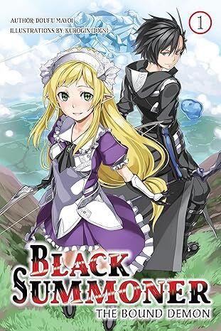 Black Summoner, Vol. 1 (Light Novel): The Bound Demon Volume 1