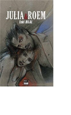 Enki Bilal - Gazap Fırtınası Üçlemesi 2 - Julia & Roem