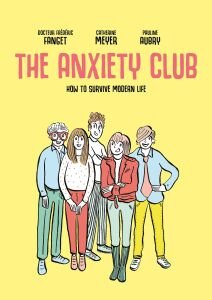 The Anxiety Club: How to Survive Modern Life