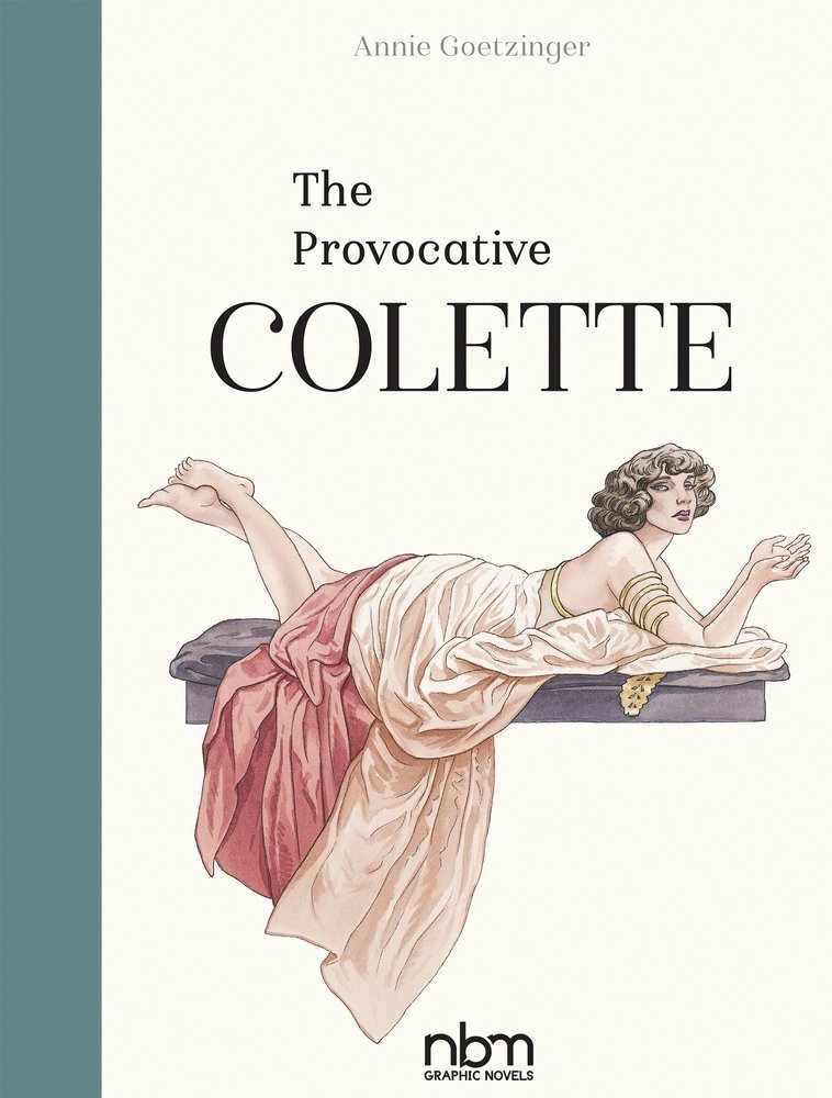 Provocative Colette, The , (Nbm Comics Biographies) HC