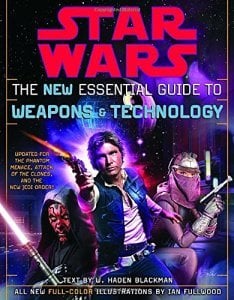 The New Essential Guide to Weapons and Technology, Revised Edition (Star Wars)