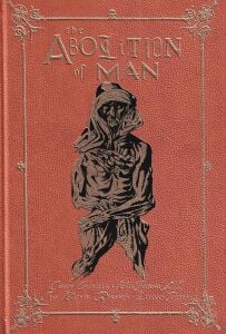 The Abolition of Man: The Deluxe Edition