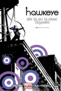 Hawkeye Cilt 01 - Bir Silah Olarak Yaşamım