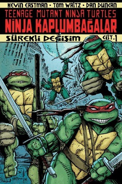 Ninja Kaplumbağalar 1 Sürekli Değişim