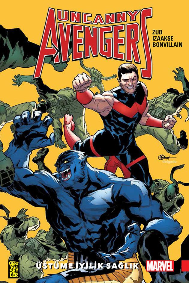 Uncanny Avengers: Birlik 5: Üstüme İyilik Sağlık