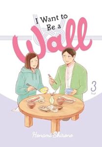 I Want to Be a Wall, Vol. 3: Volume 3