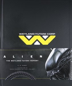 Alien: The Weyland-Yutani Report  HC